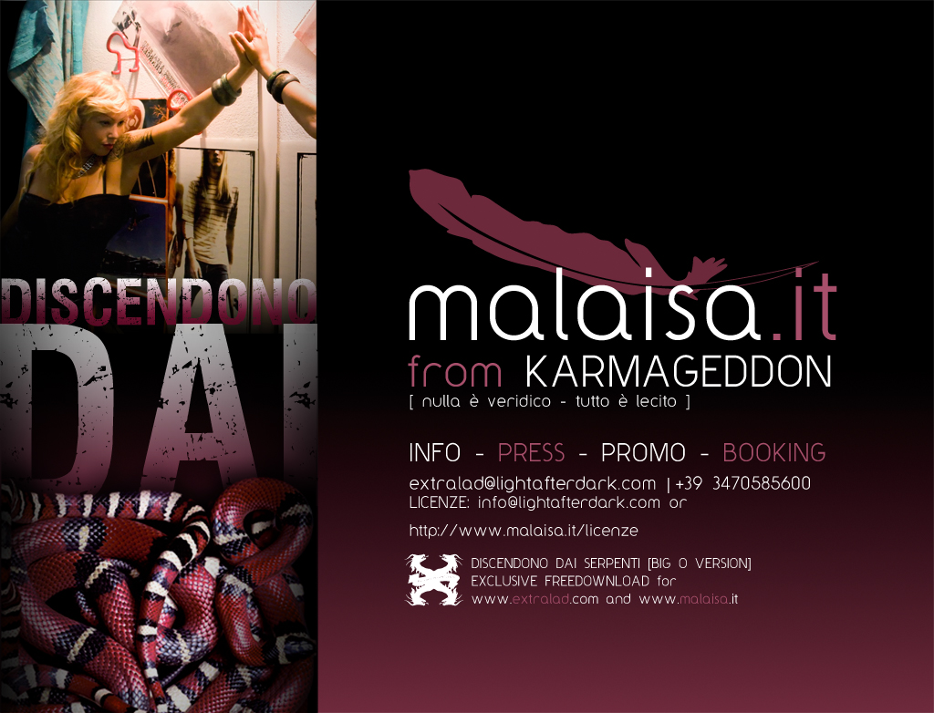 Malaisa, progetto Discendono dai Serpenti